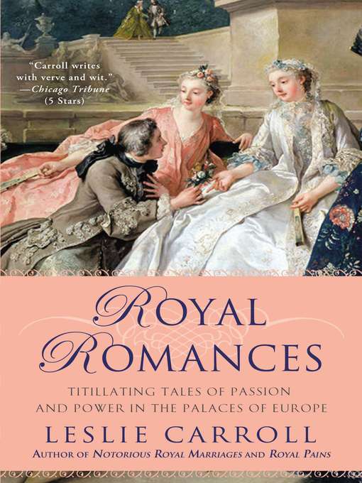 Title details for Royal Romances by Leslie Carroll - Available
